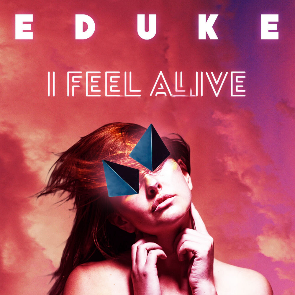 I Feel Alive - Club Edit